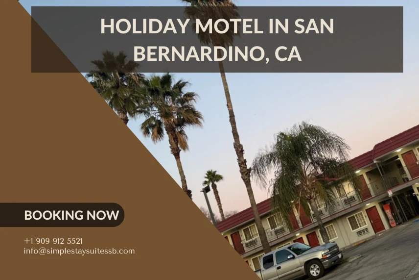 Holiday Motel in San Bernardino, CA, featuring Simple Stay Suites and comfortable rooms for travelers.